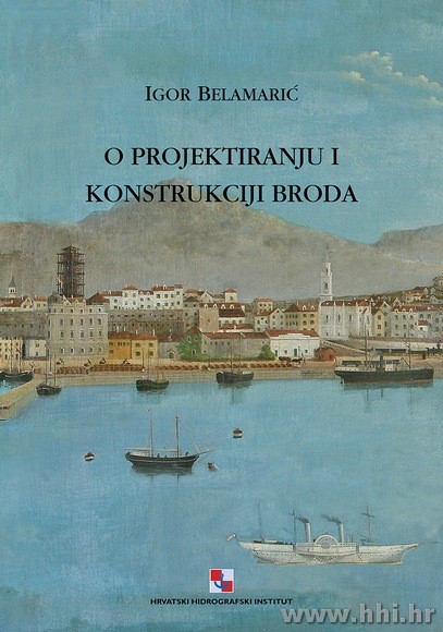 ISBN 953-6165-47-3 O projektiranju i konstrukciji broda