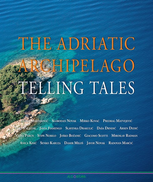 ISBN 978-953-316-121-1 The Adriatic Archipelago Telling Tales