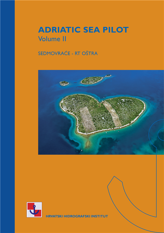 ISBN 978-953-6165-99-5 Adriatic Sea Pilot, Volume II Sedmovraće to Rt Oštra