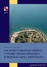 ISBN 978-953- 6165-52-0 Nautičko turističko tržište u teoriji i praksi Hrvatske i europskog dijela Mediterana