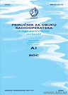 ISBN 953-6165-12-0 Priručnik za obuku radiooperatera s ograničenom ovlasti, morsko područje plovidbe A1 - ROC
